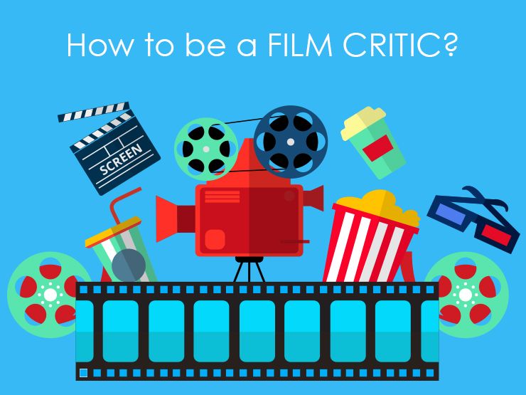 How to be a film critic?