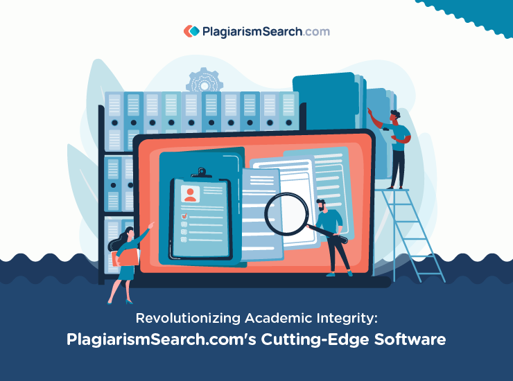 Revolutionizing Academic Integrity: PlagiarismSearch.com's Cutting-Edge Software