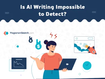 Is AI Writing Impossible to Detect?